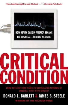 Paperback Critical Condition: How Health Care in America Became Big Business--And Bad Medicine Book