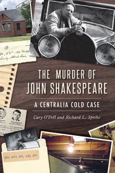 Hardcover The Murder of John Shakespeare: A Centralia Cold Case Book