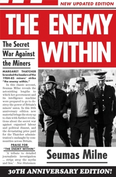 Paperback The Enemy Within: The Secret War Against the Miners Book