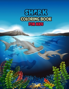 Paperback Shark Coloring Book For kids: Cute Shark Coloring Books for Girls Boys Kids and Anyone Who Loves Baby Shark Book