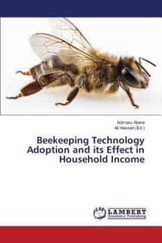 Paperback Beekeeping Technology Adoption and its Effect in Household Income Book