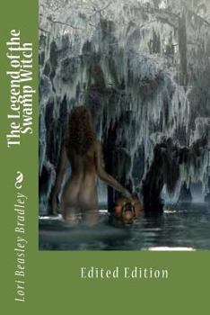 The Legend of the Swamp Witch - Book #1 of the Black Bayou Witch Tales