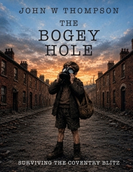 Paperback The Bogey Hole: Surviving the Coventry Blitz Book