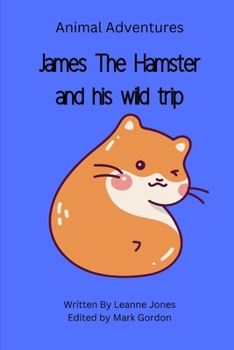 Paperback James The Hamster: Animal Adventures Book