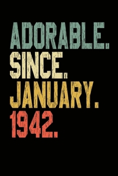 Adorable since january 1942: Lined Notebook journal diary 78th birthday Gift for 78 years old men women 120 Blank Lined Pages 6" x 9" matte finished cover