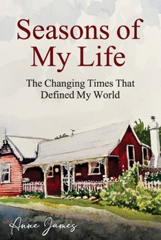 Paperback Seasons of My Life: The Changing Times That Defined My World Book