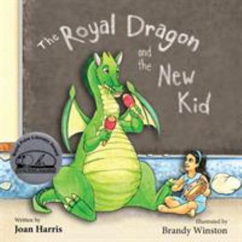 Paperback The Royal Dragon and the New Kid Book