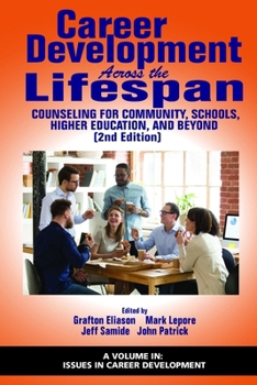Paperback Career Development Across the Lifespan: Counseling for Community, Schools, Higher Education, and Beyond Book