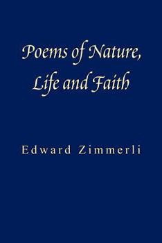 Poems of Nature, Life and Faith