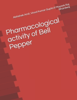 Paperback Pharmacological activity of Bell Pepper Book