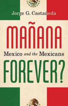 Hardcover Manana Forever?: Mexico and the Mexicans Book