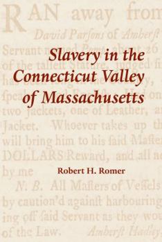 Paperback Slavery in the Connecticut Valley of Massachusetts Book