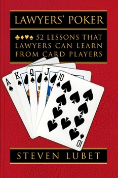 Hardcover Lawyers' Poker: 52 Lessons That Lawyers Can Learn from Card Players Book