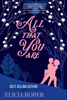Paperback All That You Are: a heart-warming and emotional novel (book #1): a heart-warming and emotional novel (book #1) Book