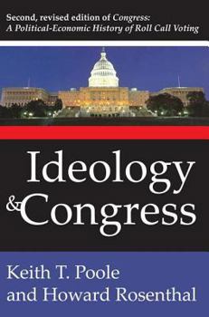 Paperback Ideology and Congress: A Political Economic History of Roll Call Voting Book