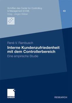 Paperback Interne Kundenzufriedenheit Mit Dem Controllerbereich: Eine Empirische Studie [German] Book