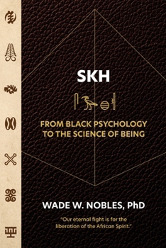 Paperback SKH, From Black Psychology to the Science of Being Book