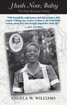 Paperback Hush Now, Baby: A Memoir Book