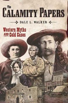 Paperback The Calamity Papers: Western Myths and Cold Cases Book