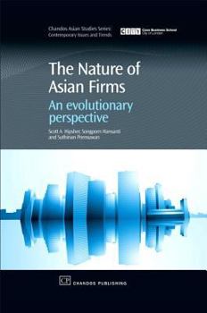 Hardcover The Nature of Asian Firms: An Evolutionary Perspective Book