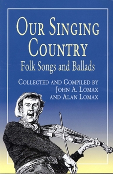 Paperback Our Singing Country: Folk Songs and Ballads Book