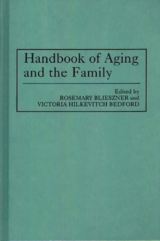 Hardcover Handbook of Aging and the Family Book