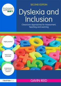 Paperback Dyslexia and Inclusion: Classroom Approaches for Assessment, Teaching and Learning Book