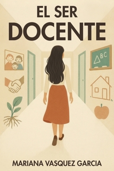 Paperback El ser docente [Spanish] Book
