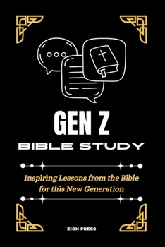 Paperback Gen Z Bible Study: Inspiring Lessons from the Bible for this New Generation Book