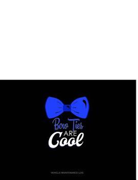 Paperback Bow Ties Are Cool: Vehicle Maintenance Log Book
