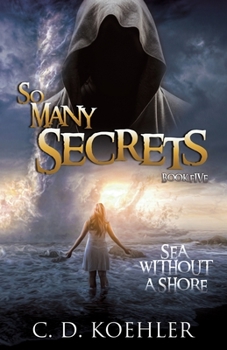 Paperback So Many Secrets Sea Without a Shore: Book Five Book