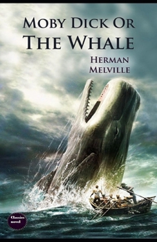 Paperback Moby Dick: a classics illustrated edition Book