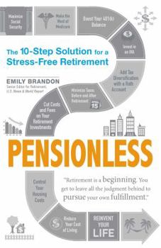 Paperback Pensionless: The 10-Step Solution for a Stress-Free Retirement Book