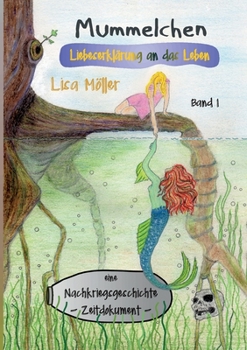 Paperback Mummelchen: Liebeserklärung an das Leben [German] Book