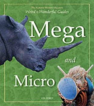Paperback Mega and Micro (Weird & Wonderful) Book
