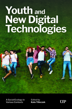 Youth and New Digital Technologies: A Social Ecology in Various Contexts