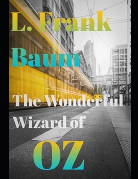 Paperback The Wonderful Wizard of Oz (annotated) Book