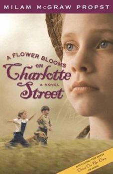 Paperback A Flower Blooms on Charlotte St Book