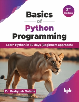 Paperback Basics of Python Programming: Learn Python in 30 Days (Beginners Approach) Book