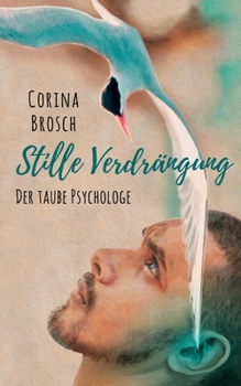 Paperback Stille Verdrängung: Der taube Psychologe [German] Book