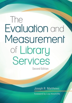 Paperback The Evaluation and Measurement of Library Services Book