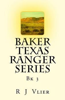 Paperback Baker Texas Ranger Series Bk3 Book