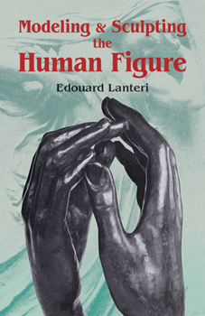 Paperback Modelling and Sculpting the Human Figure Book