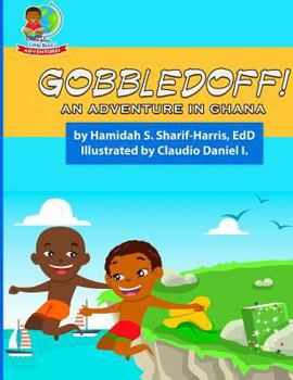 Paperback Goobledoff!: An Adventure in Ghana Book