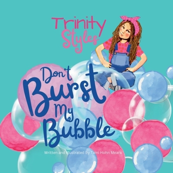 Paperback Trinity Styles: Don't Burst My Bubble Book