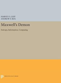 Hardcover Maxwell's Demon: Entropy, Information, Computing Book