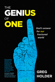 Paperback The Genius of One: God's Answer for Our Fractured World Book