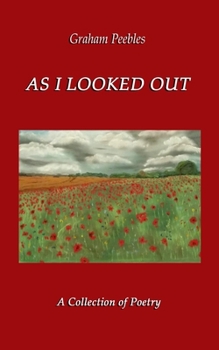 Paperback As I Looked Out: A Collection of Poetry Book