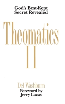 Hardcover Theomatics II: God's Best-Kept Secret Revealed Book