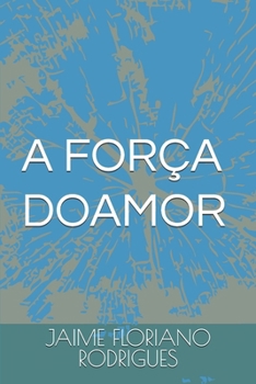Paperback A Força Do Amor [Portuguese] Book